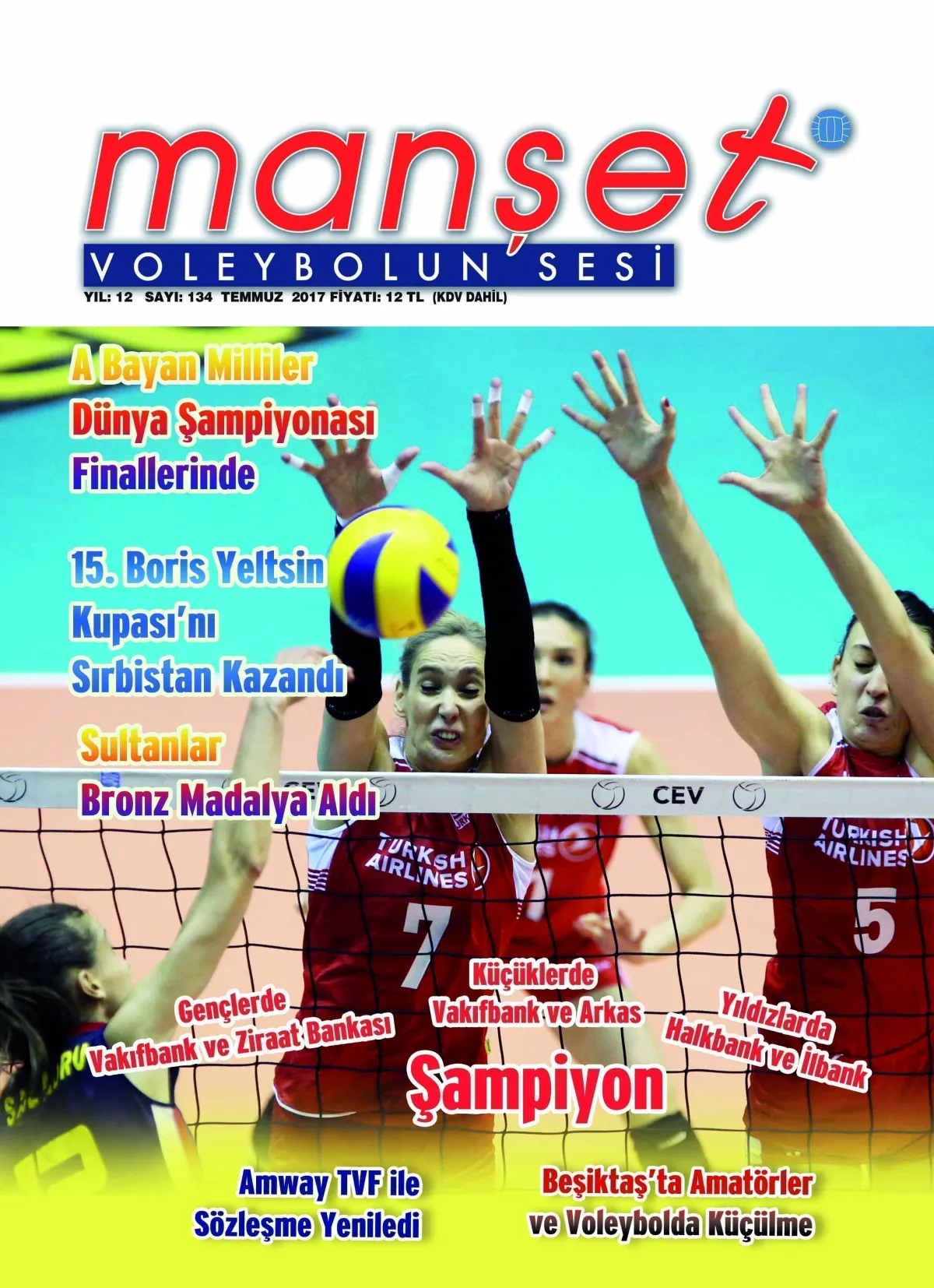 Manşet Voleybolun Sesi Dergisi 134. Sayısı ile yine çıktı..