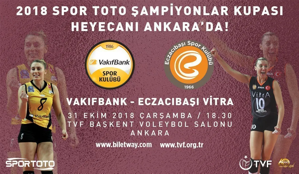 2018 Spor Toto Şampiyonlar Kupası” müsabakası, 31 Ekim 2018, Çarşamba günü, saat 18.30’da, Ankara TVF Başkent Voleybol Salonu’nda