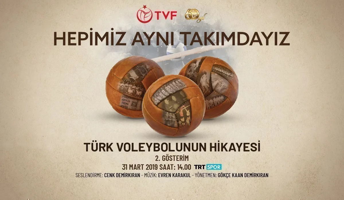 “Hepimiz Aynı Takımdayız / Türk Voleybolu’nun 60 Yılı” isimli belgeseli bir kez daha voleybol severler ile buluşuyor.