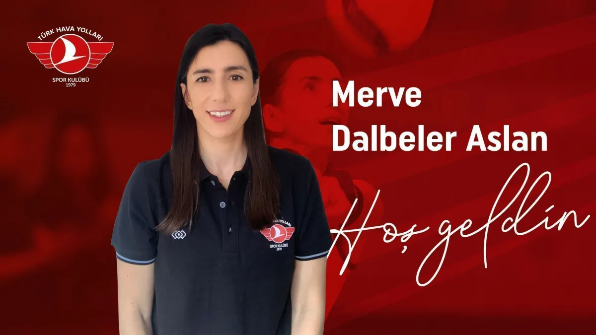 Türk Hava Yolları Spor Merve Dalbeler Aslan'ı Resmen Açıkladı