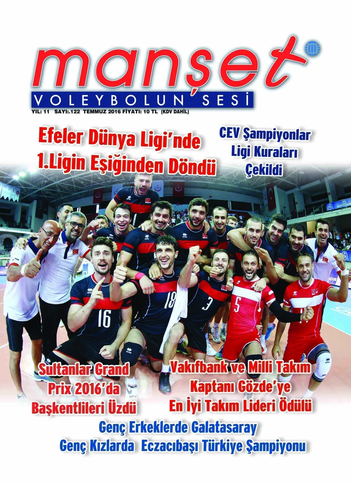 Manşet Voleybolun Sesi Temmuz 122. Sayısıyla Raflardaki Yerini Aldı..