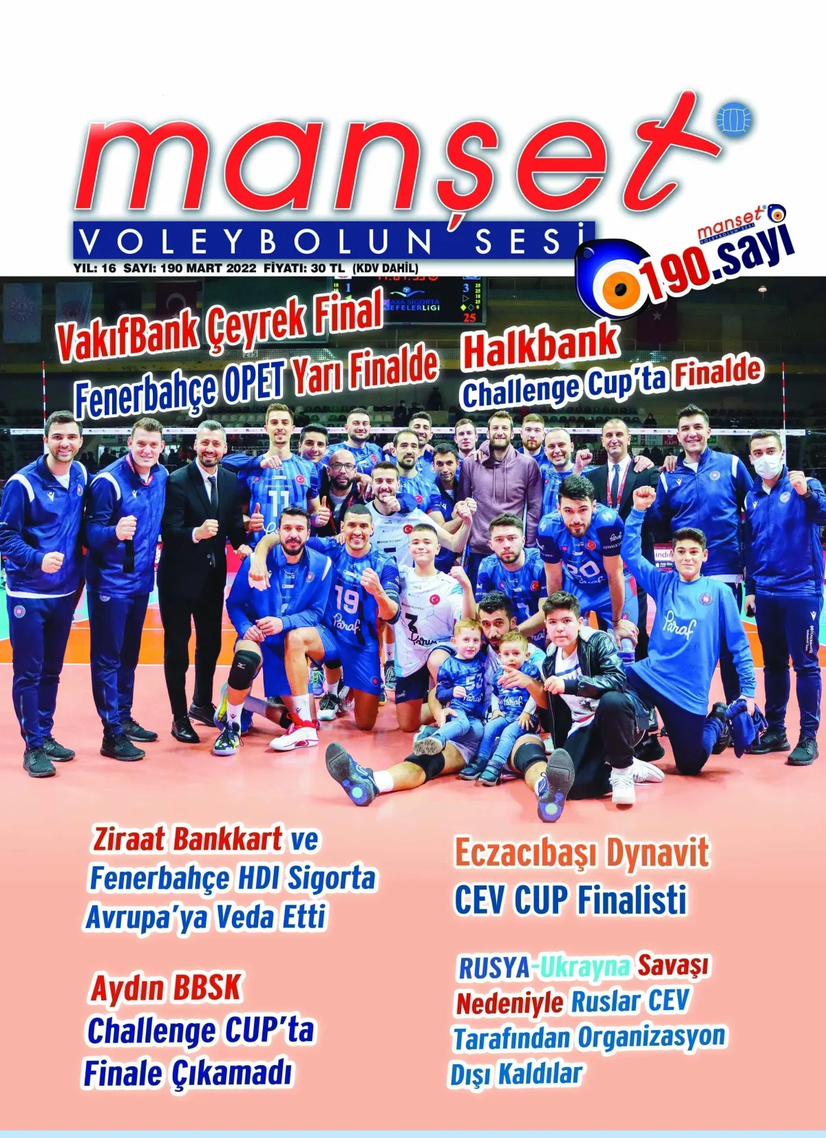 MANŞET VOLEYBOLUN SESİ DERGİSİ “190” DEDİ.