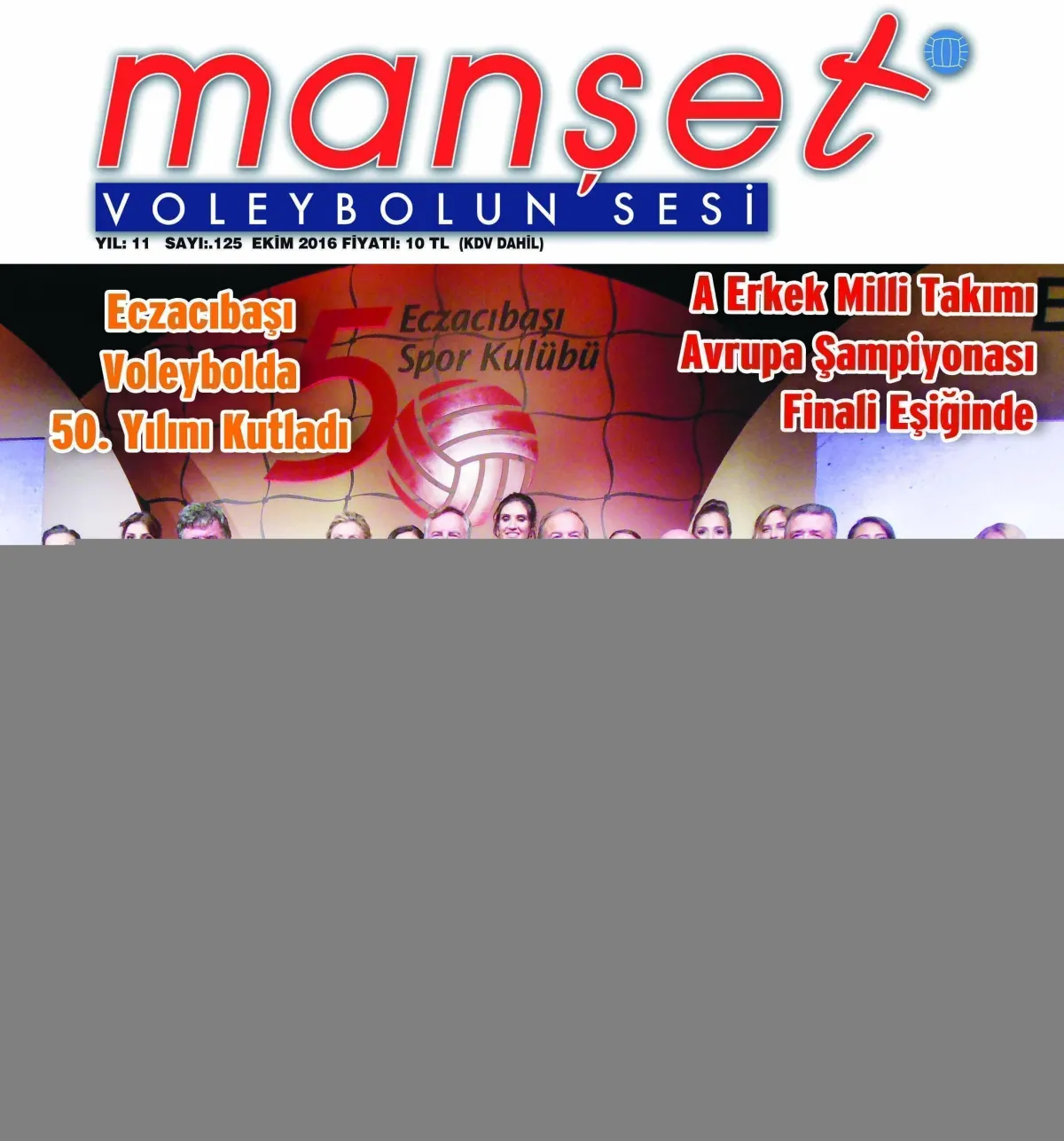 Manşet Voleybolun Sesi 125. Ekim sayısı Yine Voleybolun Huzurlarında..