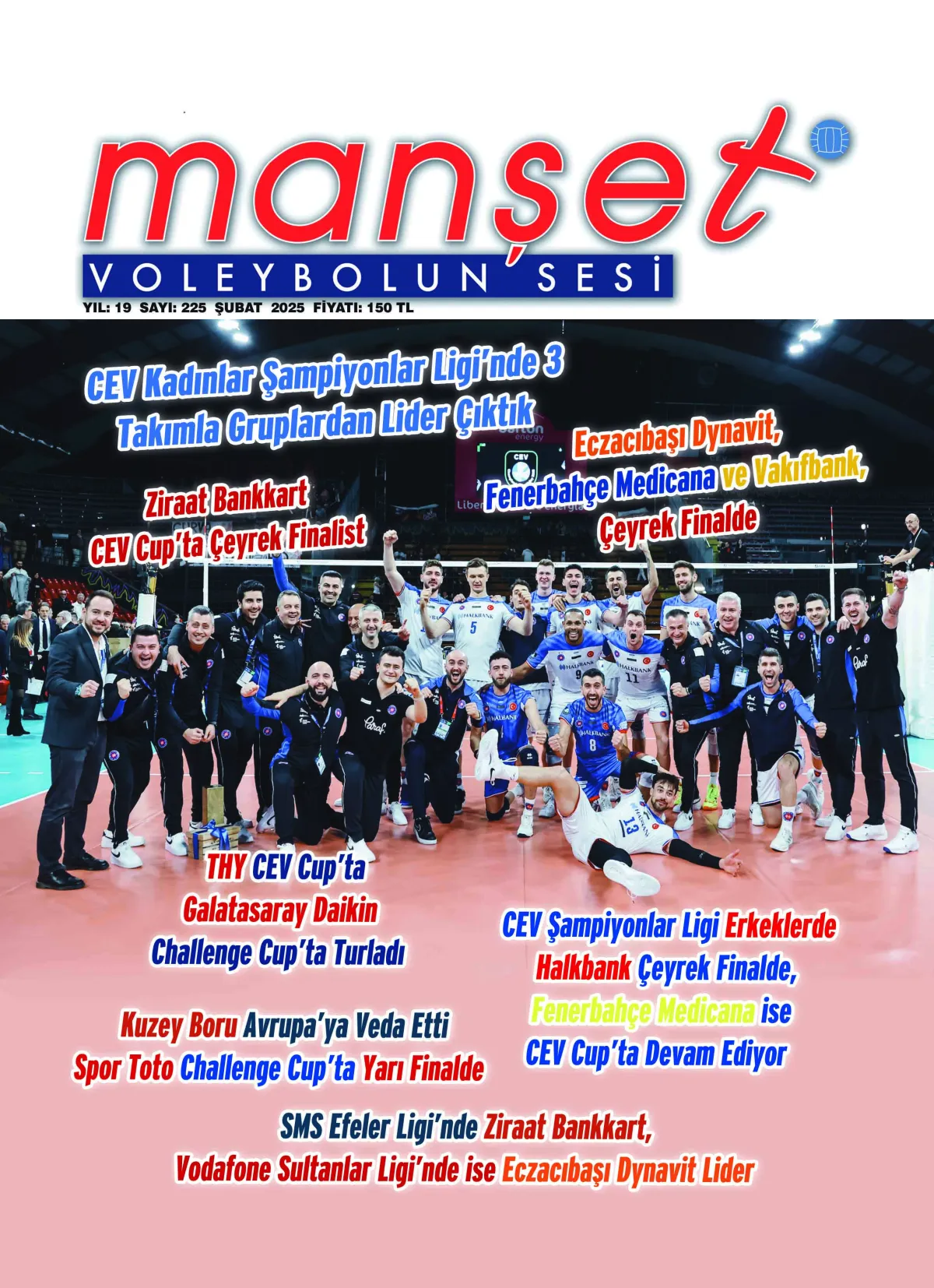 MANŞET VOLEYBOLUN SESİ DERGİSİ  ŞUBAT  225. SAYISI DA ÇIKTI