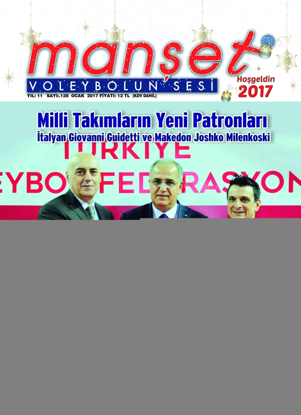 Manşet Voleybolun Sesi Dergisinin 128. Ocak sayısı Yine dopdolu.