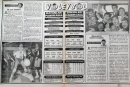 9 sütuna Manşet Voleybol Panorama... 90'lı yılların başında fırtına gibi esen Fotospor'da her gün voleybol tam sayfa olarak yer alırken her hafta da çift yazardan yorumla hem erkek hem bayanlar ligi panoramasında voleybolcular performanslarını görme şansı