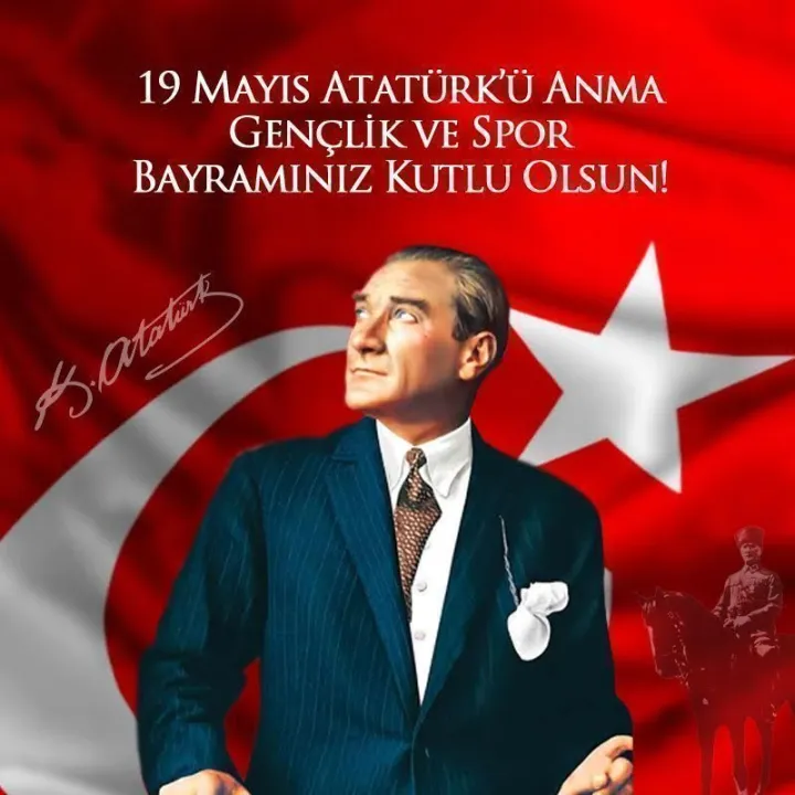 19 Mayıs Atatürk'ü anma Gençlik ve Spor Bayramınız Kutlu olsun
