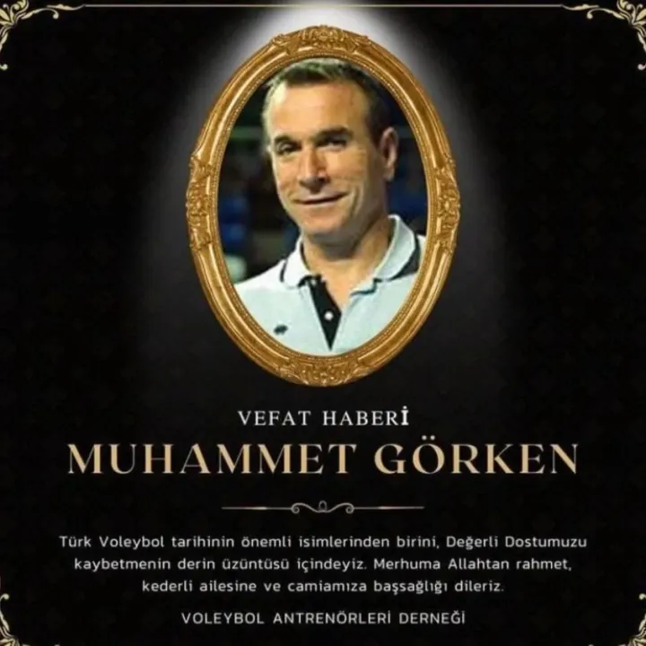 Voleybolcu, antrenör, menajer Muhammet Görken Vefat Etti