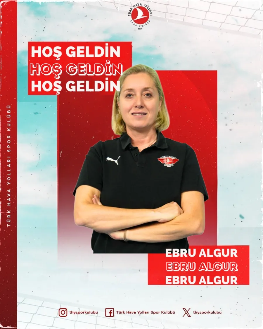 Türk Hava Yolları Kadın Voleybol Takımı'nda takım menajerliği görevine Ebru Algur getirildi.