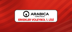 Arabica Coffee House Erkekler 1. Ligi'nde Play-Off Finalinin Adı Belli Oldu